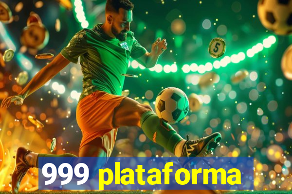 999 plataforma